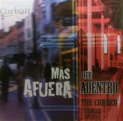 télécharger l'album Corban - The Church Más Afuera Que Adentro