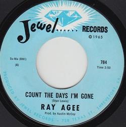 online anhören Ray Agee - Count The Days Im Gone