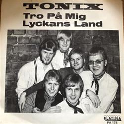 ouvir online Tonix - Tro På Mig Lyckans Land