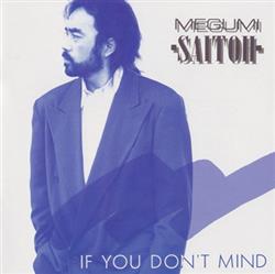 ascolta in linea Megumi Saitoh - If You Dont Mind