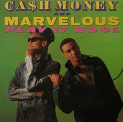 lataa albumi Ca$h Money And Marvelous - Play It Kool Ugly People Be Quiet