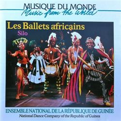 ladda ner album Ensemble National De La République De Guinée - Les Ballets Africains Silo