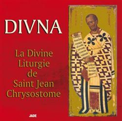 lataa albumi Divna & Le choeur Melodi - La Divine Liturgie de Saint Jean Chrysostome