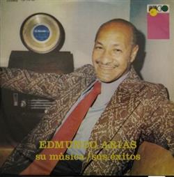 lyssna på nätet Edmundo Arias - Edmundo Arias Su Música Sus éxitos
