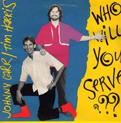 lataa albumi Johnny Carr , Tim Harris - Who WIll You Serve