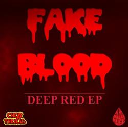 Download Fake Blood - Deep Red EP