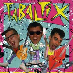 Tabaltix - Sex Pugs And Rock N Roll