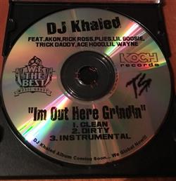 descargar álbum DJ Khaled Feat Akon, Rick Ross, Plies, Lil' Boosie, Trick Daddy, Ace Hood & Lil Wayne - Out Here Grindin
