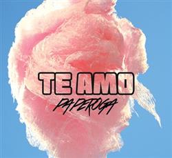 Album herunterladen Paperoga - Te Amo