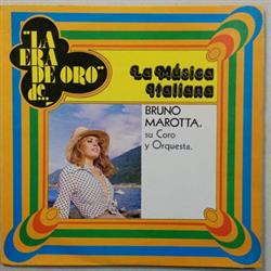 lataa albumi Bruno Marotta, Su Coro Y Orquesta - La Era De Oro De La Música Italiana