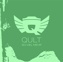last ned album Qult - So Viel Mehr