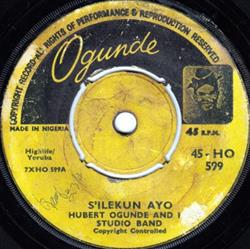 Download Hubert Ogunde And His Studio Band - SIlekun Ayo Ye Ye Mi