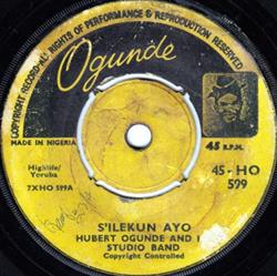lataa albumi Hubert Ogunde And His Studio Band - SIlekun Ayo Ye Ye Mi