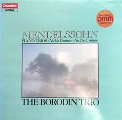 ouvir online Mendelssohn, The Borodin Trio - Piano Trios No 1 In D Minor No 2 In C Minor