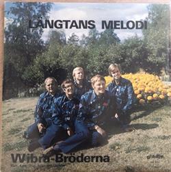 last ned album WibraBröderna - Längtans Melodi
