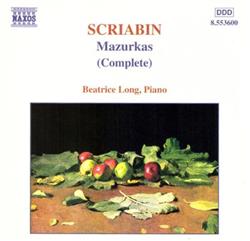 ouvir online Scriabin Beatrice Long - Mazurkas Complete