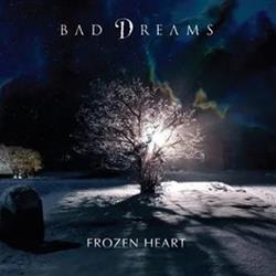 online luisteren Bad Dreams - Frozen Heart
