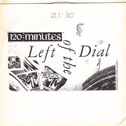 Download Various - 120 Minutes Left Of The Dial Weeks 5 6 Shows 21 30