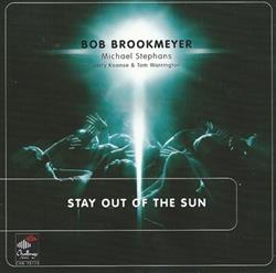 ladda ner album Bob Brookmeyer, Michael Stephans, Larry Koonse & Tom Warrington - Stay Out Of The Sun