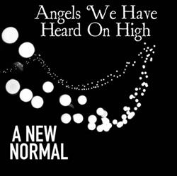 Download A New Normal - Angels We Have Heard On High Single