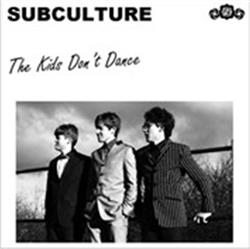 télécharger l'album Subculture - The Kids Dont Dance