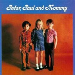 baixar álbum Peter, Paul And Mary - Peter Paul And Mommy