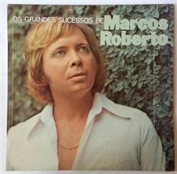 Download Marcos Roberto - Os Grandes Sucessos De