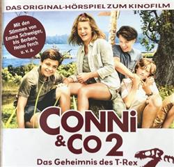 télécharger l'album Various - Conni Co 2 Das Geheimnis Des T Rex Das Original Hörspiel Zum Film