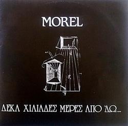 Download Morel - Δέκα Χιλιάδες Μέρες Από δώ