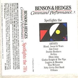 last ned album Various - Benson Hedges Command Performance Spotlights The 70s