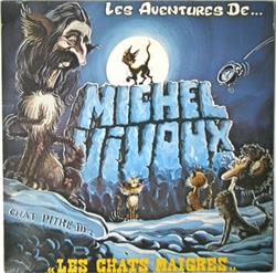 last ned album Michel Vivoux - Les Aventures De Michel Vivoux Chapitre III Les Chats Maigres