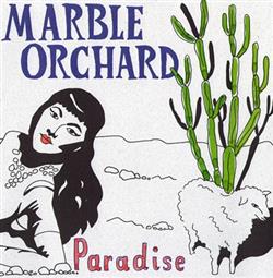 ouvir online Marble Orchard - Paradise Our Love Is Up To You