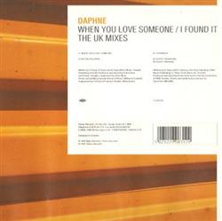 télécharger l'album Daphne - When You Love Someone I Found It The UK Mixes