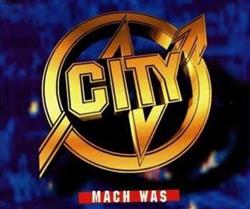 écouter en ligne City - Mach Was