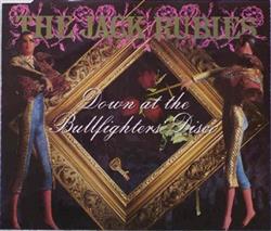 last ned album The Jack Rubies - Down At The Bullfighters Disco
