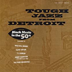 online luisteren Various - Tough Jazz From Detroit