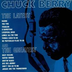 Album herunterladen Chuck Berry - The Latest And The Greatest