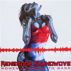 lataa albumi Renegade Soundwave - Women Respond To Bass