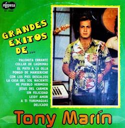 kuunnella verkossa Tony Marín - Grande Exitos De
