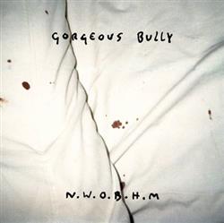Gorgeous Bully - NWOBHM