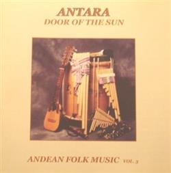 Antara - Door Of The Sun Andean Folk Music Vol 3