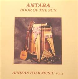 Download Antara - Door Of The Sun Andean Folk Music Vol 3