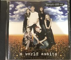online anhören StrictLeeUs - A World Awaits