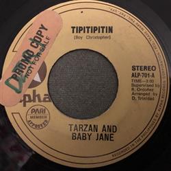 ladda ner album Tarzan, Tarzan And Baby Jane - Tipitipitin Awat Na