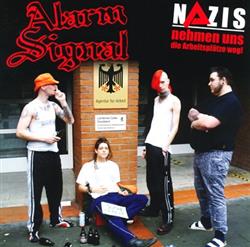 Download Alarmsignal - Nazis Nehmen Uns Die Arbeitsplätze Weg