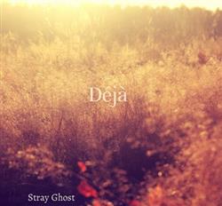 Download Stray Ghost - Déjà