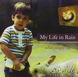 lataa albumi My Life In Rain - What People Say