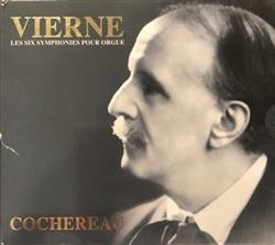 ouvir online Vierne, Cochereau - Les Six Symphonies Pour Orgue