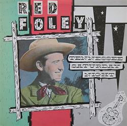 escuchar en línea Red Foley - Tennessee Saturday Night