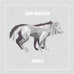 lataa albumi Few Wolves - Smile